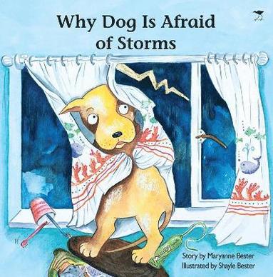 bokomslag Why Dog Is Afraid of Storms