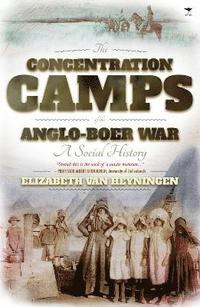 bokomslag The concentration camps of the Anglo-Boer War