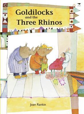 Joan Rankin - Goldilocks & the three rhinos, Häftad
