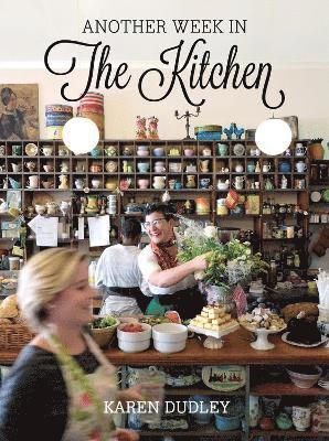 Karen Dudley - Another week in the kitchen, Häftad