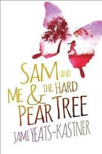 bokomslag Sam and me & the hard pear tree