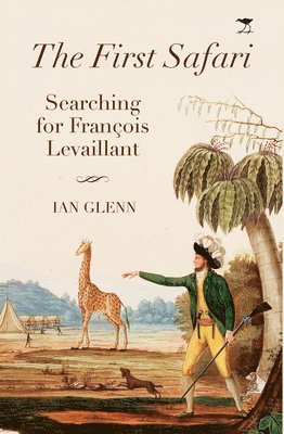 Ian Glenn - First Safari, Inbunden