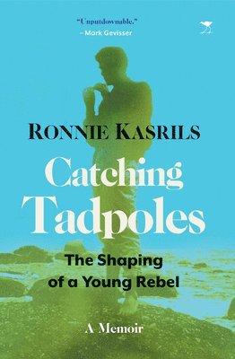 Ronnie Kasrils - Catching Tadpoles, Häftad