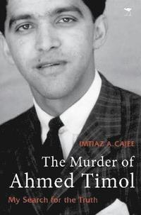 bokomslag The Murder of Ahmed Timol