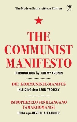 The Communist Manifesto: The Modern South African Edition 1