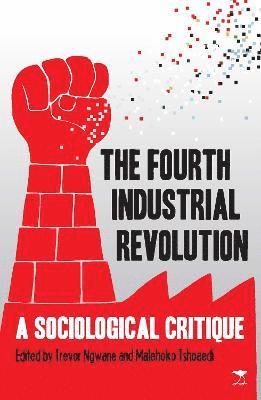 Trevor Ngwane, Malehoko Tshoaedi - Fourth Industrial Revolution, Häftad