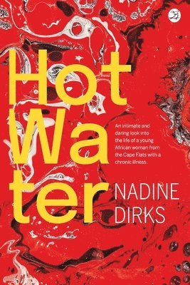 Nadine Dirks - Hot Water, Häftad