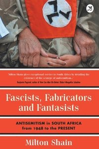 bokomslag Fascists, Fabricators and Fantasists