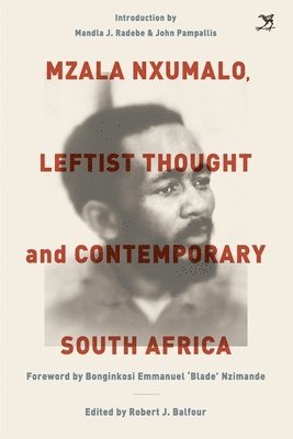 Mzala Nxumalo, Leftist Thought and Contemporary South Africa 1