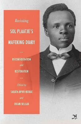 bokomslag Revisiting Sol Plaatje's Mafeking Diary