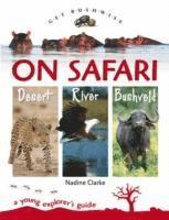 bokomslag Get Bushwise: On Safari. Desert. River. Bushveld