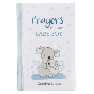 Carolyn Larsen - Gift Book Prayers for My Baby Boy, Inbunden
