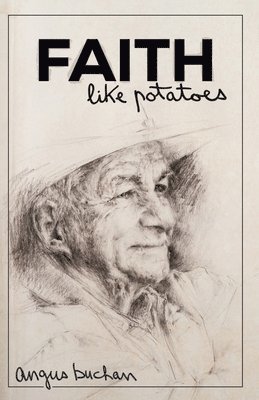 Faith Like Potatoes 1
