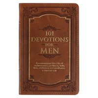 bokomslag 101 Devotions for Men, Encouragement for a Life of Faith, Brown Faux Leather Flexcover