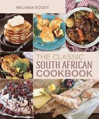 bokomslag The Classic South African Cookbook