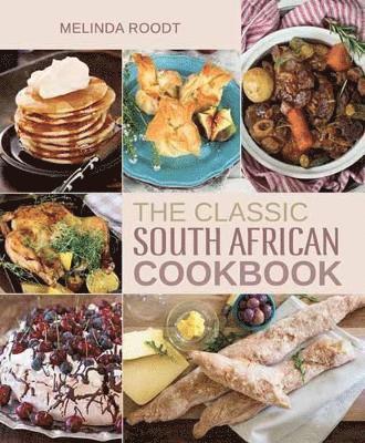 The Classic South African Cookbook 1