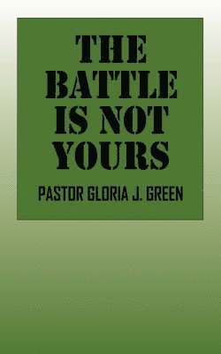 The Battle Is Not Yours 1