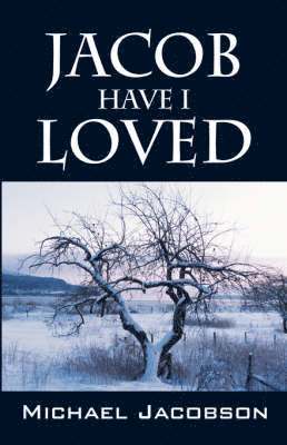 Michael Jacobson - Jacob Have I Loved, Häftad