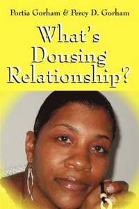 bokomslag What's Dousing Relationship?