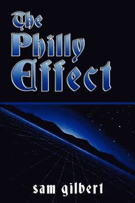 Sam Gilbert - Philly Effect, Häftad