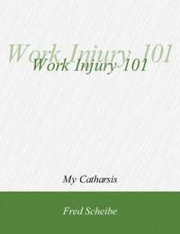bokomslag Work Injury 101