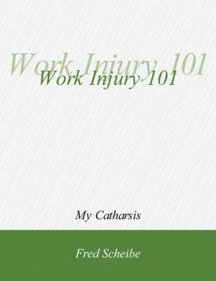 Work Injury 101 1