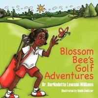 bokomslag Blossom Bee's Golf Adventures