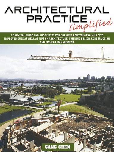 Gang Chen - Architectural Practice Simplified, Häftad