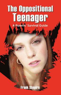 The Oppositional Teenager 1