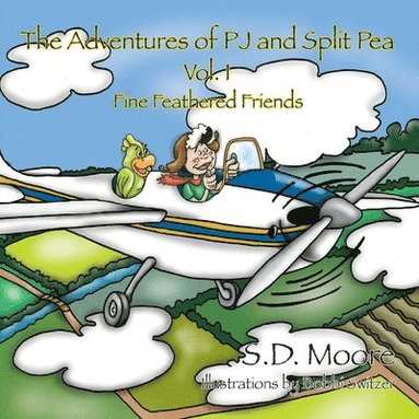 bokomslag The Adventures of PJ and Split Pea Vol. I