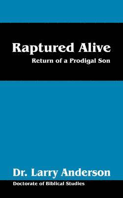Raptured Alive 1