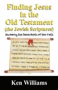 bokomslag Finding Jesus in the Old Testament (the Jewish Scriptures)