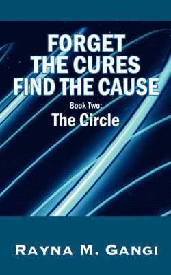 Forget The Cures, Find The Cause 1