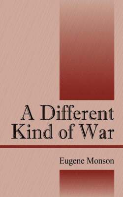 A Different Kind of War 1