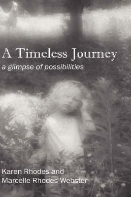 Karen Rhodes, Marcelle Rhodes Webster - Timeless Journey, Häftad