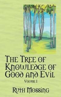 bokomslag The Tree of Knowledge of Good and Evil