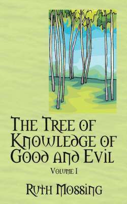 bokomslag The Tree of Knowledge of Good and Evil