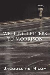 bokomslag Writing Letters to Morrison