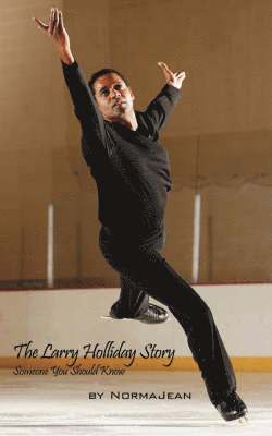 bokomslag Larry Holliday Story