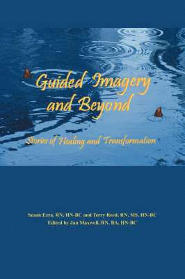 Guided Imagery and Beyond 1