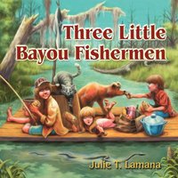 bokomslag Three Little Bayou Fishermen