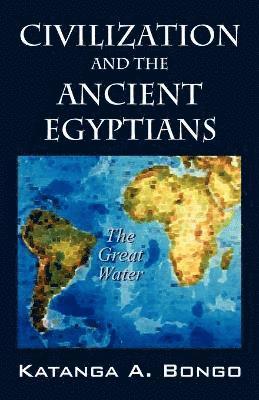 Civilization and the Ancient Egyptians 1