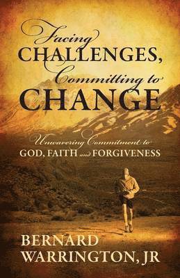 Facing Challenges, Committing to Change 1