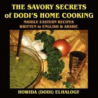 bokomslag The Savory Secrets of Dodi's Home Cooking