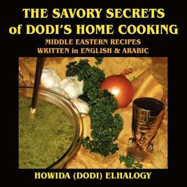 bokomslag Savory Secrets of Dodi's Home Cooking