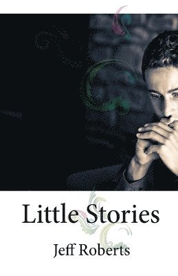 Jeff Roberts - Little Stories, Häftad
