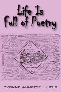 bokomslag Life Is Full Of Poetry