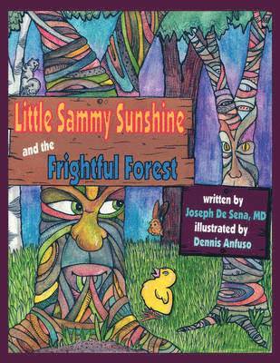 Joseph De Sena - Little Sammy Sunshine and the Frightful Forest, Häftad