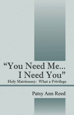 bokomslag "You Need Me...I Need You"