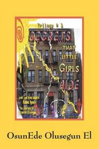 bokomslag Secrets That Little Girls Hide